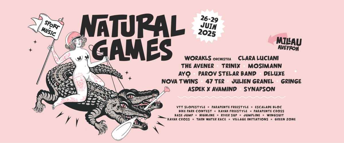 Natural Games LE FESTIVAL « OUTDOOR SPORT x MUSIC » DE RéFéRENCE !