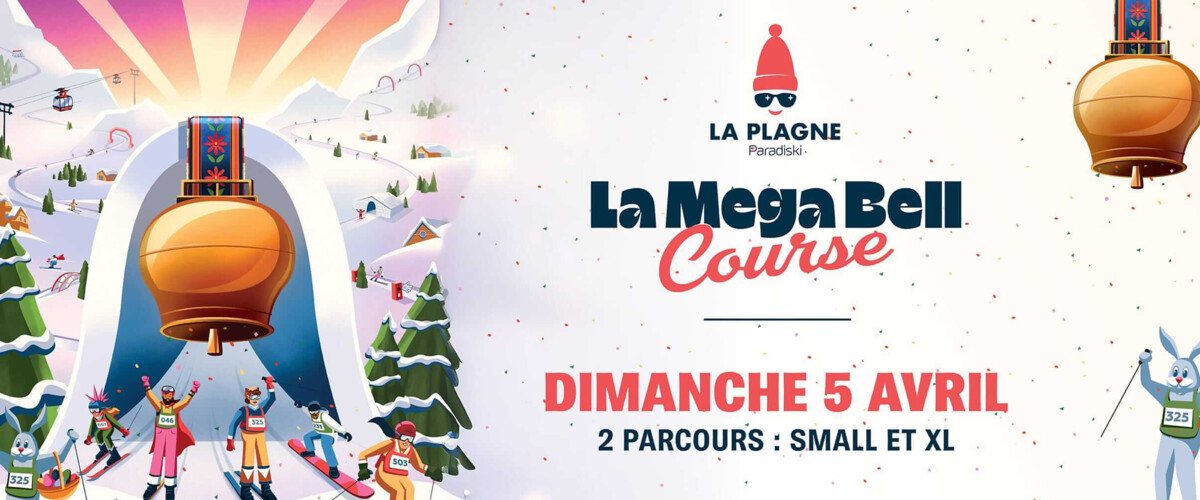 La Mega Bell Course, La (nouvelle) course printanière méga-déjantée à la Plagne