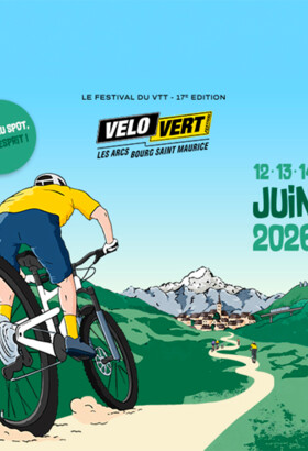 Le Vélo Vert Festival pose ses valises aux Arcs/Bourg Saint-Maurice du 12 au 14 Juin !