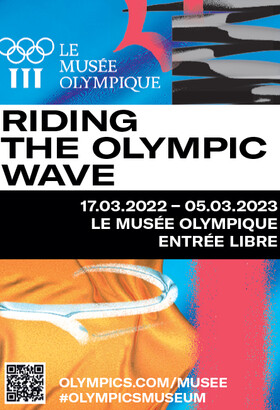 RIDING THE OLYMPIC WAVE (exposition temporaire)